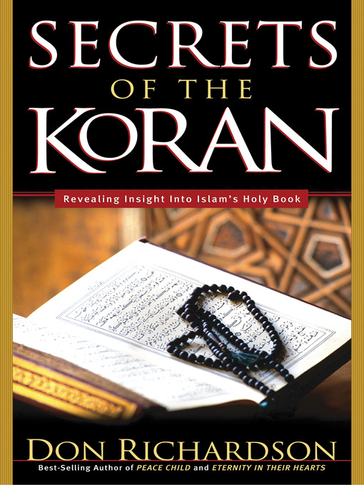 Title details for The Secrets of the Koran by Don Richardson - Available